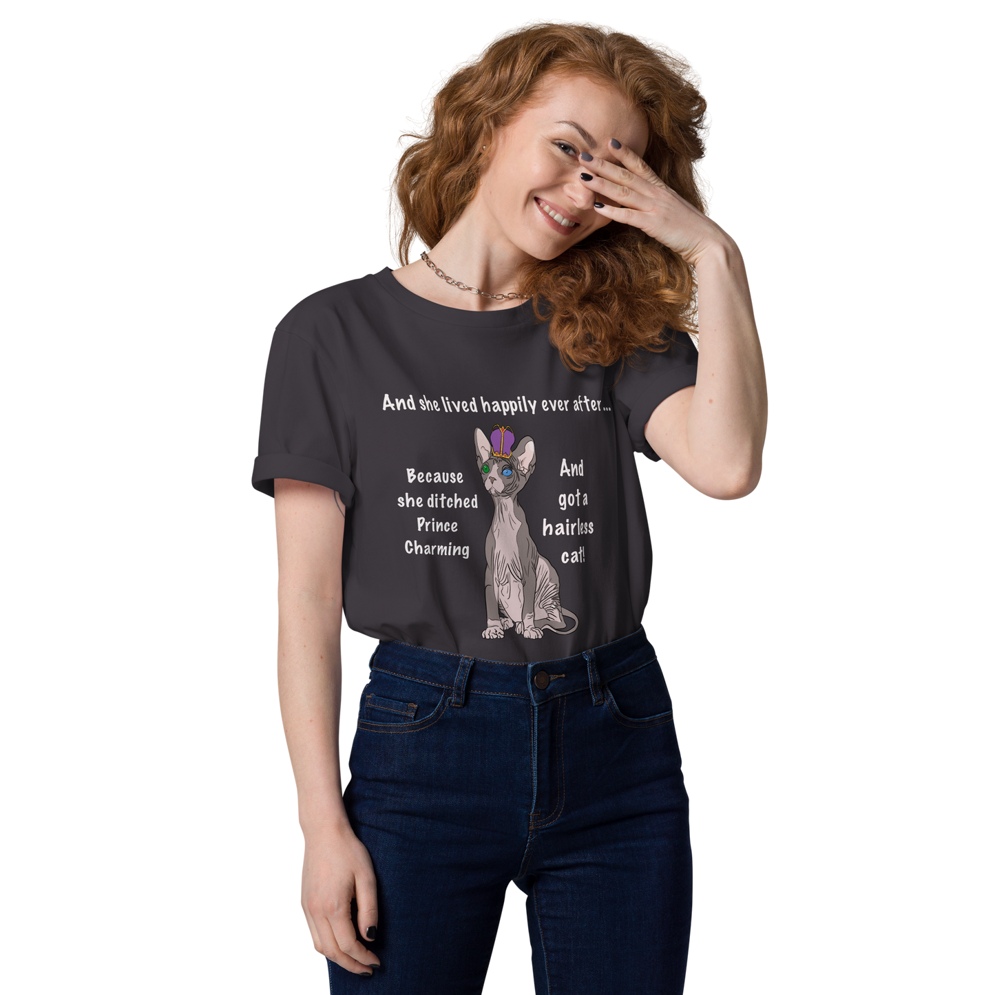 "DITCHED PRINCE CHARMING & GOT A SPHYNX CAT" ECO TEE
